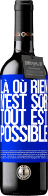 39,95 € Envoi gratuit | Vin rouge Édition RED MBE Réserve Là où rien n'est sûr, tout est possible Étiquette Bleue. Étiquette personnalisable Réserve 12 Mois Récolte 2015 Tempranillo