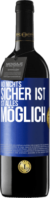 39,95 € Kostenloser Versand | Rotwein RED Ausgabe MBE Reserve Wo nichts sicher ist, ist alles möglich Blaue Markierung. Anpassbares Etikett Reserve 12 Monate Ernte 2015 Tempranillo