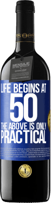 39,95 € Free Shipping | Red Wine RED Edition MBE Reserve Life begins at 50, the above is only practical Blue Label. Customizable label Reserve 12 Months Harvest 2016 Tempranillo