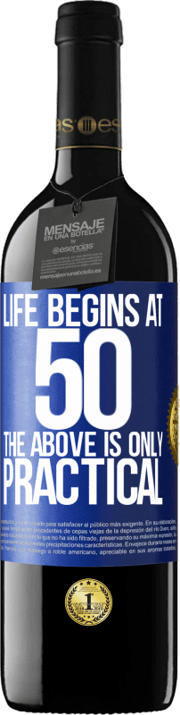 39,95 € 免费送货 | 红酒 RED版 MBE 预订 生命始于50岁，以上只是实用的 蓝色标签. 可自定义的标签 预订 12 个月 收成 2014 Tempranillo
