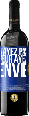 39,95 € Envoi gratuit | Vin rouge Édition RED MBE Réserve N'ayez pas peur. Ayez envie Étiquette Bleue. Étiquette personnalisable Réserve 12 Mois Récolte 2015 Tempranillo