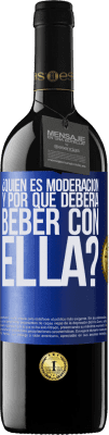 39,95 € Envío gratis | Vino Tinto Edición RED MBE Reserva ¿Quién es moderación y por qué debería beber con ella? Etiqueta Azul. Etiqueta personalizable Reserva 12 Meses Cosecha 2014 Tempranillo