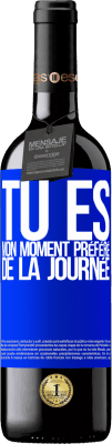 39,95 € Envoi gratuit | Vin rouge Édition RED MBE Réserve Tu es mon moment préféré de la journée Étiquette Bleue. Étiquette personnalisable Réserve 12 Mois Récolte 2016 Tempranillo