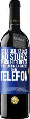 39,95 € Kostenloser Versand | Rotwein RED Ausgabe MBE Reserve Trotz der Stöße und Stürze bin ich hier bei dir. Mit freundlichen Grüßen, dein Telefon Blaue Markierung. Anpassbares Etikett Reserve 12 Monate Ernte 2015 Tempranillo