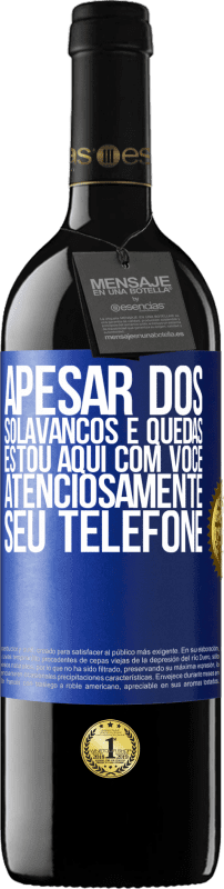 39,95 € Envio grátis | Vinho tinto Edição RED MBE Reserva Apesar dos solavancos e quedas, estou aqui com você. Atenciosamente, seu telefone Etiqueta Azul. Etiqueta personalizável Reserva 12 Meses Colheita 2015 Tempranillo