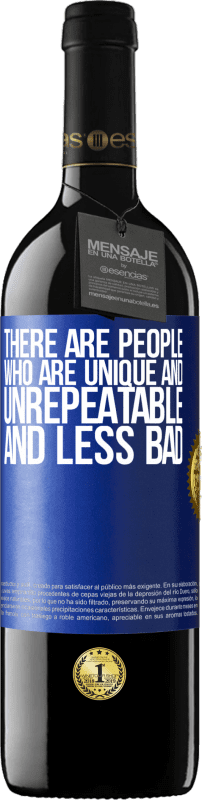 39,95 € 免费送货 | 红酒 RED版 MBE 预订 有些人是独特且不可替代的。而且不好 蓝色标签. 可自定义的标签 预订 12 个月 收成 2016 Tempranillo