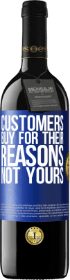 39,95 € Free Shipping | Red Wine RED Edition MBE Reserve Customers buy for their reasons, not yours Blue Label. Customizable label Reserve 12 Months Harvest 2016 Tempranillo