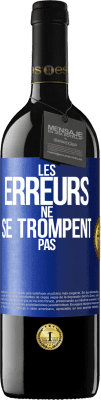 39,95 € Envoi gratuit | Vin rouge Édition RED MBE Réserve Les erreurs ne se trompent pas Étiquette Bleue. Étiquette personnalisable Réserve 12 Mois Récolte 2015 Tempranillo