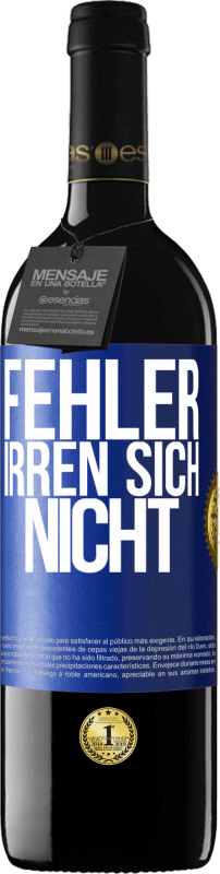 39,95 € Kostenloser Versand | Rotwein RED Ausgabe MBE Reserve Fehler irren sich nicht Blaue Markierung. Anpassbares Etikett Reserve 12 Monate Ernte 2015 Tempranillo