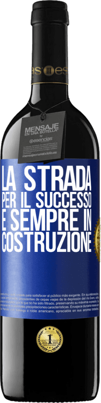 39,95 € Spedizione Gratuita | Vino rosso Edizione RED MBE Riserva La strada per il successo è sempre in costruzione Etichetta Blu. Etichetta personalizzabile Riserva 12 Mesi Raccogliere 2015 Tempranillo