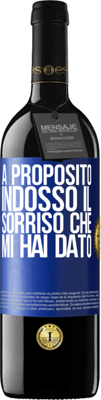 39,95 € Spedizione Gratuita | Vino rosso Edizione RED MBE Riserva A proposito, indosso il sorriso che mi hai dato Etichetta Blu. Etichetta personalizzabile Riserva 12 Mesi Raccogliere 2015 Tempranillo