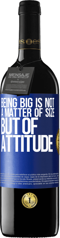 39,95 € Free Shipping | Red Wine RED Edition MBE Reserve Being big is not a matter of size, but of attitude Blue Label. Customizable label Reserve 12 Months Harvest 2015 Tempranillo