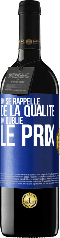 39,95 € Envoi gratuit | Vin rouge Édition RED MBE Réserve On se rappelle de la qualité, on oublie le prix Étiquette Bleue. Étiquette personnalisable Réserve 12 Mois Récolte 2015 Tempranillo