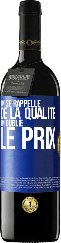 39,95 € Envoi gratuit | Vin rouge Édition RED MBE Réserve On se rappelle de la qualité, on oublie le prix Étiquette Bleue. Étiquette personnalisable Réserve 12 Mois Récolte 2016 Tempranillo