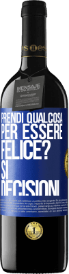 39,95 € Spedizione Gratuita | Vino rosso Edizione RED MBE Riserva prendi qualcosa per essere felice? Sì, decisioni Etichetta Blu. Etichetta personalizzabile Riserva 12 Mesi Raccogliere 2016 Tempranillo