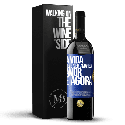 «A vida deve ser amarela. Amor e agora» Edição RED MBE Reserva