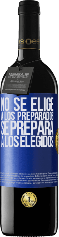 39,95 € Envío gratis | Vino Tinto Edición RED MBE Reserva No se elige a los preparados, se prepara a los elegidos Etiqueta Azul. Etiqueta personalizable Reserva 12 Meses Cosecha 2015 Tempranillo