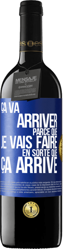 39,95 € Envoi gratuit | Vin rouge Édition RED MBE Réserve Ça va arriver parce que je vais faire en sorte que ça arrive Étiquette Bleue. Étiquette personnalisable Réserve 12 Mois Récolte 2015 Tempranillo