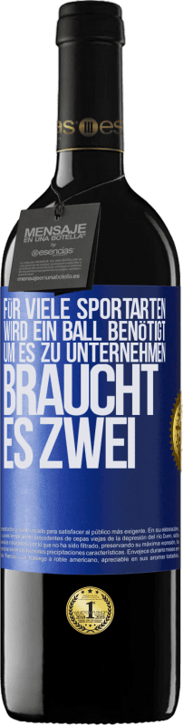 39,95 € Kostenloser Versand | Rotwein RED Ausgabe MBE Reserve Für viele Sportarten wird ein Ball benötigt. Um es zu unternehmen, braucht es zwei Blaue Markierung. Anpassbares Etikett Reserve 12 Monate Ernte 2016 Tempranillo