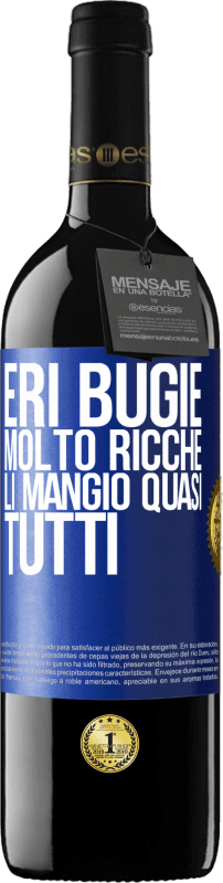 39,95 € Spedizione Gratuita | Vino rosso Edizione RED MBE Riserva Eri bugie molto ricche. Li mangio quasi tutti Etichetta Blu. Etichetta personalizzabile Riserva 12 Mesi Raccogliere 2015 Tempranillo