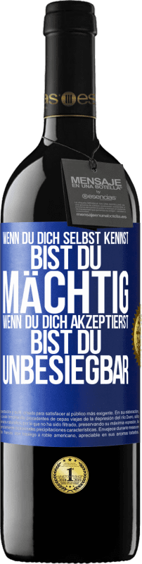 39,95 € Kostenloser Versand | Rotwein RED Ausgabe MBE Reserve Wenn du dich selbst kennst, bist du mächtig. Wenn du dich akzeptierst, bist du unbesiegbar Blaue Markierung. Anpassbares Etikett Reserve 12 Monate Ernte 2015 Tempranillo