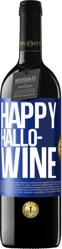 39,95 € 送料無料 | 赤ワイン REDエディション MBE 予約する Happy Hallo-Wine 青いタグ. カスタマイズ可能なラベル 予約する 12 月 収穫 2016 Tempranillo