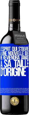 39,95 € Envoi gratuit | Vin rouge Édition RED MBE Réserve L'esprit qui s'ouvre à une nouvelle idée ne reviendra jamais à sa taille d'origine Étiquette Bleue. Étiquette personnalisable Réserve 12 Mois Récolte 2014 Tempranillo