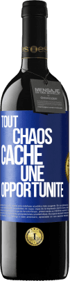 39,95 € Envoi gratuit | Vin rouge Édition RED MBE Réserve Tout chaos cache une opportunité Étiquette Bleue. Étiquette personnalisable Réserve 12 Mois Récolte 2014 Tempranillo