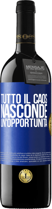 39,95 € Spedizione Gratuita | Vino rosso Edizione RED MBE Riserva Tutto il caos nasconde un'opportunità Etichetta Blu. Etichetta personalizzabile Riserva 12 Mesi Raccogliere 2016 Tempranillo
