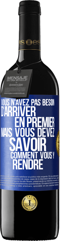 39,95 € Envoi gratuit | Vin rouge Édition RED MBE Réserve Vous n'avez pas besoin d'arriver en premier, mais vous devez savoir comment vous y rendre Étiquette Bleue. Étiquette personnalisable Réserve 12 Mois Récolte 2015 Tempranillo