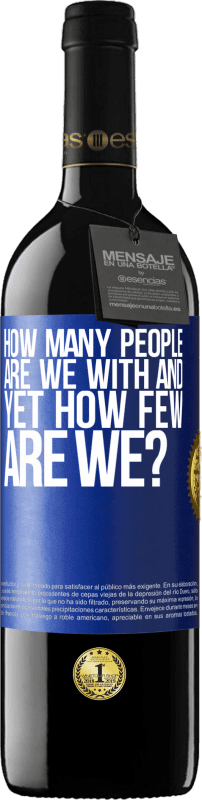 39,95 € 送料無料 | 赤ワイン REDエディション MBE 予約する 私たちは何人いますか？ 青いタグ. カスタマイズ可能なラベル 予約する 12 月 収穫 2016 Tempranillo
