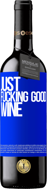 39,95 € Envoi gratuit | Vin rouge Édition RED MBE Réserve Just fucking good wine Étiquette Bleue. Étiquette personnalisable Réserve 12 Mois Récolte 2014 Tempranillo