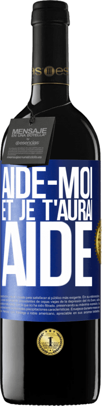 39,95 € Envoi gratuit | Vin rouge Édition RED MBE Réserve Aide-moi et je t'aurai aidé Étiquette Bleue. Étiquette personnalisable Réserve 12 Mois Récolte 2015 Tempranillo