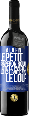 39,95 € Envoi gratuit | Vin rouge Édition RED MBE Réserve À la fin le petit chaperon rouge a jeté le panier et elle est partie avec le loup Étiquette Bleue. Étiquette personnalisable Réserve 12 Mois Récolte 2015 Tempranillo