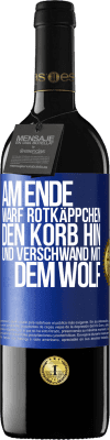 39,95 € Kostenloser Versand | Rotwein RED Ausgabe MBE Reserve Am Ende warf Rotkäppchen den Korb hin und verschwand mit dem Wolf Blaue Markierung. Anpassbares Etikett Reserve 12 Monate Ernte 2014 Tempranillo