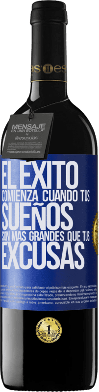 39,95 € Envío gratis | Vino Tinto Edición RED MBE Reserva El éxito comienza cuando tus sueños son más grandes que tus excusas Etiqueta Azul. Etiqueta personalizable Reserva 12 Meses Cosecha 2015 Tempranillo