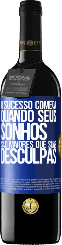 39,95 € Envio grátis | Vinho tinto Edição RED MBE Reserva O sucesso começa quando seus sonhos são maiores que suas desculpas Etiqueta Azul. Etiqueta personalizável Reserva 12 Meses Colheita 2015 Tempranillo