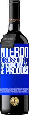 39,95 € Envoi gratuit | Vin rouge Édition RED MBE Réserve Interdit de s'asseoir et d'attendre que cela se produise Étiquette Bleue. Étiquette personnalisable Réserve 12 Mois Récolte 2015 Tempranillo