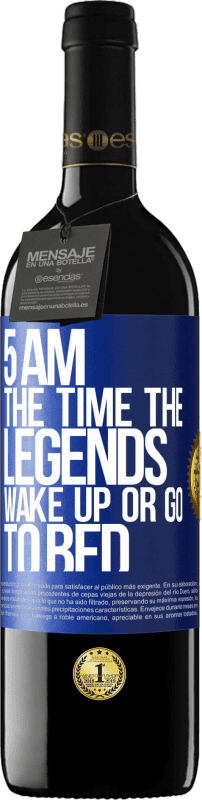 39,95 € Free Shipping | Red Wine RED Edition MBE Reserve 5 AM. The time the legends wake up or go to bed Blue Label. Customizable label Reserve 12 Months Harvest 2014 Tempranillo