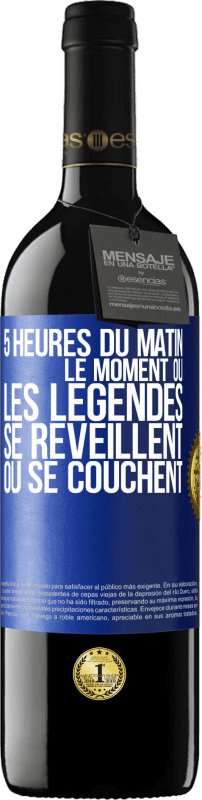 39,95 € Envoi gratuit | Vin rouge Édition RED MBE Réserve 5 heures du matin. Le moment où les légendes se réveillent ou se couchent Étiquette Bleue. Étiquette personnalisable Réserve 12 Mois Récolte 2015 Tempranillo