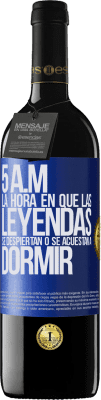 39,95 € Envío gratis | Vino Tinto Edición RED MBE Reserva 5 A.M. La hora en que las leyendas se despiertan o se acuestan a dormir Etiqueta Azul. Etiqueta personalizable Reserva 12 Meses Cosecha 2014 Tempranillo