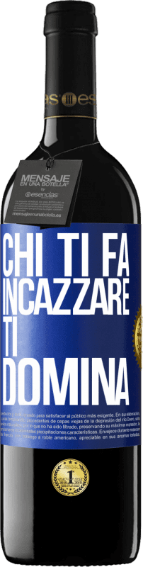 39,95 € Spedizione Gratuita | Vino rosso Edizione RED MBE Riserva Chi ti fa incazzare, ti domina Etichetta Blu. Etichetta personalizzabile Riserva 12 Mesi Raccogliere 2015 Tempranillo