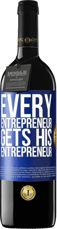 39,95 € 送料無料 | 赤ワイン REDエディション MBE 予約する すべての起業家は彼の起業家を取得します 青いタグ. カスタマイズ可能なラベル 予約する 12 月 収穫 2014 Tempranillo