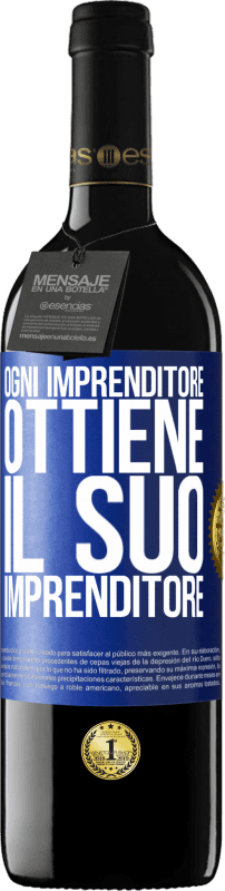 39,95 € Spedizione Gratuita | Vino rosso Edizione RED MBE Riserva Ogni imprenditore ottiene il suo imprenditore Etichetta Blu. Etichetta personalizzabile Riserva 12 Mesi Raccogliere 2015 Tempranillo