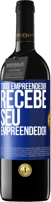 39,95 € Envio grátis | Vinho tinto Edição RED MBE Reserva Todo empreendedor recebe seu empreendedor Etiqueta Azul. Etiqueta personalizável Reserva 12 Meses Colheita 2014 Tempranillo