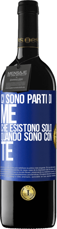 39,95 € Spedizione Gratuita | Vino rosso Edizione RED MBE Riserva Ci sono parti di me che esistono solo quando sono con te Etichetta Blu. Etichetta personalizzabile Riserva 12 Mesi Raccogliere 2015 Tempranillo