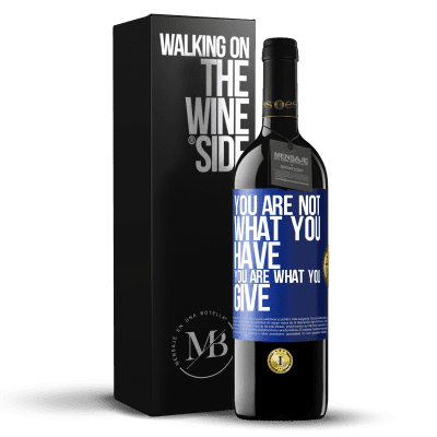 «You are not what you have. You are what you give» RED Edition MBE Reserve