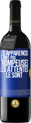 39,95 € Envoi gratuit | Vin rouge Édition RED MBE Réserve Les apparences ne sont pas trompeuses. Les attentes le sont Étiquette Bleue. Étiquette personnalisable Réserve 12 Mois Récolte 2015 Tempranillo