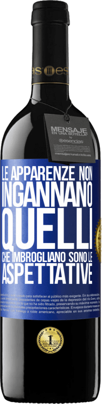 39,95 € Spedizione Gratuita | Vino rosso Edizione RED MBE Riserva Le apparenze non ingannano. Quelli che imbrogliano sono le aspettative Etichetta Blu. Etichetta personalizzabile Riserva 12 Mesi Raccogliere 2016 Tempranillo