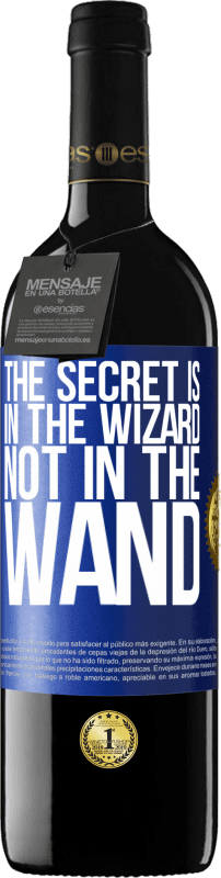 39,95 € Free Shipping | Red Wine RED Edition MBE Reserve The secret is in the wizard, not in the wand Blue Label. Customizable label Reserve 12 Months Harvest 2013 Tempranillo